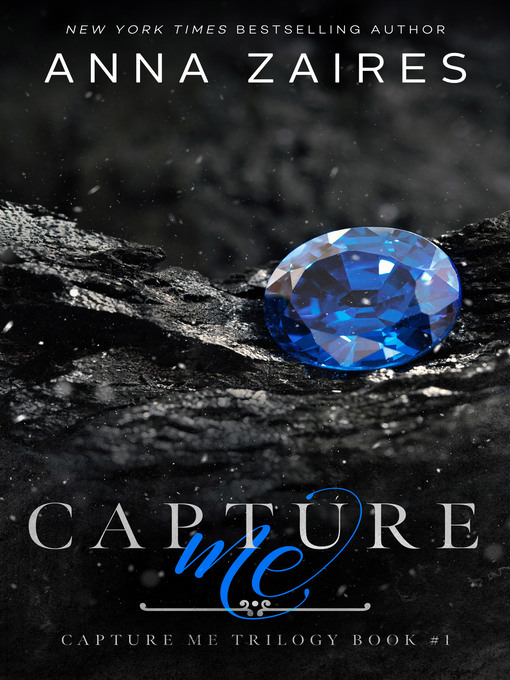 Title details for Capture Me by Anna Zaires - Available